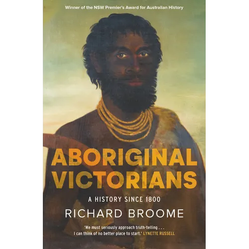 Aboriginal Victorians: A History Since 1800