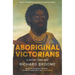 Aboriginal Victorians: A History Since 1800