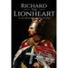 Richard the Lionheart: A Life From Beginning to End