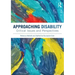 Approaching Disability: Critical Issues and Perspectives