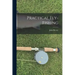 Practical Fly-Fishing