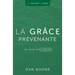 La grâce prévenante: Une étude de quatre semaines