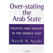 Over-stating the Arab State: Politics and Society in the Middle East