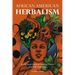 African American Herbalism: A Practical Guide to Healing Plants and Folk Traditions