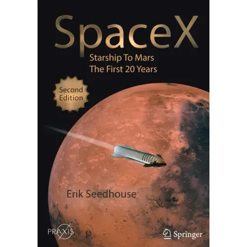 Spacex: Starship to Mars - The First 20 Years