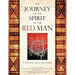 The Journey of the Spirit of the Red Man: A Message from the Elders