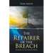The Repairer of the Breach: Returning to Our Heavenly Father