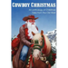 COWBOY CHRISTMAS, An anthology of Christmas Tales from the Old West