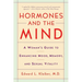 Hormones and the Mind: A Woman's Guide to Enhancing Mood, Memory, and Sexual Vitality