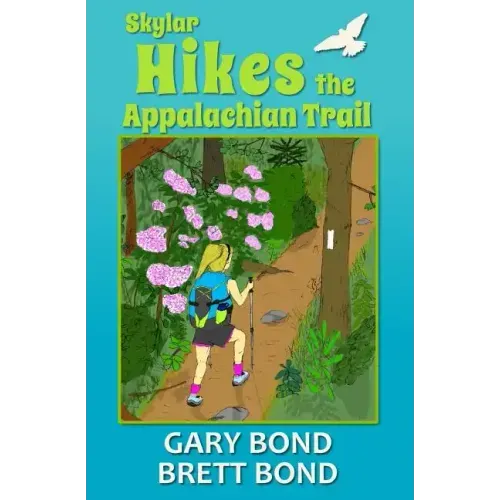 Skylar Hikes the Appalachian Trail