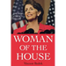 Woman of the House: The Rise of Nancy Pelosi