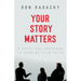 Your Story Matters: A Practical Approach to Sharing Your Faith