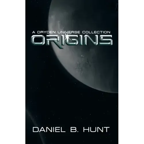 Origins: A Dryden Universe Collection