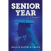 Senior Year: a memoir