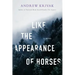 Like the Appearance of Horses