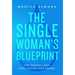 The Single Woman's Blueprint: Stop Chasing a Man. Start Chasing Your Dreams.