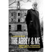 The Abbey & Me: Renegades, Rednecks, Real Estate & Religion