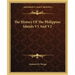 The History Of The Philippine Islands V1 And V2