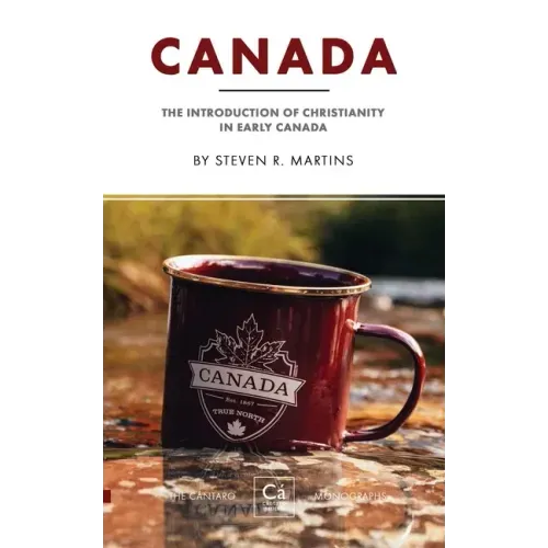 Canada: The Introduction of Christianity in Early Canada