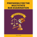 Preparing for the Multistate Bar Examination, Volume III: An Outline of Every MBE Topic and Subtopic