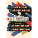 American Television During a Television Presidency