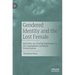 Gendered Identity and the Lost Female: Hybridity as a Partial Experience in the Anglophone Caribbean Performances