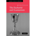 The Eucharist and Ecumenism: Let Us Keep the Feast