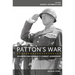 Patton's War: An American General's Combat Leadership Volume 3: January 1-December 21, 1945 Volume 3