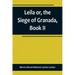 Leila or, the Siege of Granada, Book II