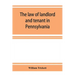 The law of landlord and tenant in Pennsylvania