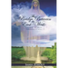 The Bridge Between the East and West: A Journey to Truth through His Love - 3rd Edition
