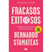 Fracasos Exitosos/ Successful Failures