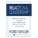 Relactional Leadership: When Relationships Collide with Transactions (Practical Tools for Every Leader)