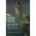 The Lyric Myth of Voice: Civilizing Song in Enlightenment Italy