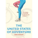 The United States of Adventure: A life-changing journey by bike through every state of America