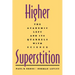 Higher Superstition: The Academic Left and Its Quarrels with Science (Revised)