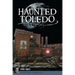 Haunted Toledo