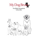 My Dog Bruce Official Colouring Book