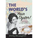 The World's Your Oyster: The life and times of a lady baby boomer