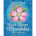 Healing with Bach Flower Mandalas: Coloring Book