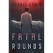 Fatal Rounds