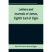 Letters and Journals of James, Eighth Earl of Elgin