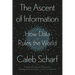 The Ascent of Information: How Data Rules the World