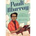 Pauli Murray: The Life of a Pioneering Feminist and Civil Rights Activist
