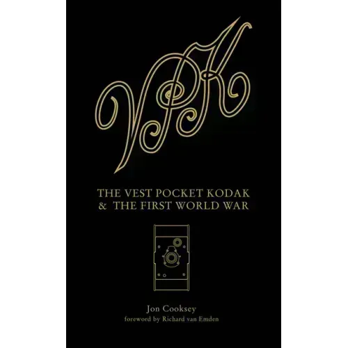 The Vest Pocket Kodak & the First World War: Camera & Conflict