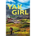 Yak Girl: Growing Up in the Remote Dolpo Region of Nepal