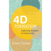 4D Formation: Exploring Vocation in Community