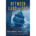Between Land and Sea: A Cold Warrior's Log