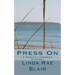 Press On: A Preston Andrews Mystery