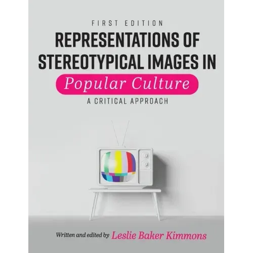 Representations of Stereotypical Images in Popular Culture: A Critical Approach